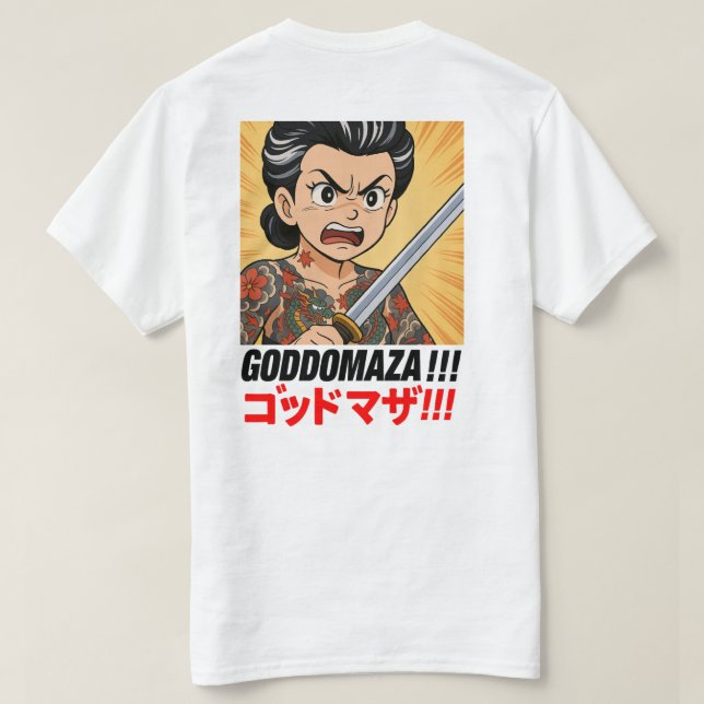 GODDOMAZA!!!! T-Shirt (Design Back)