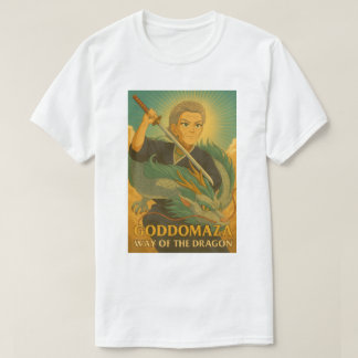 GODDOMAZA WAY OF THE DRAGON WITH A SMIRK T-Shirt