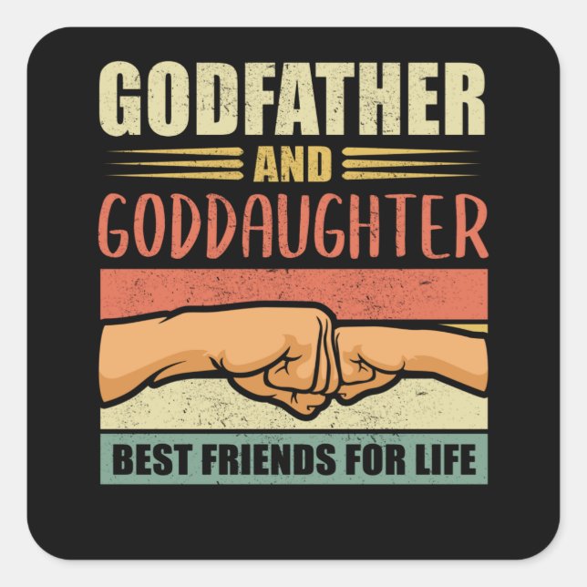 Godfather Goddaughter Godchild and Godfather Gift Square Sticker (Front)
