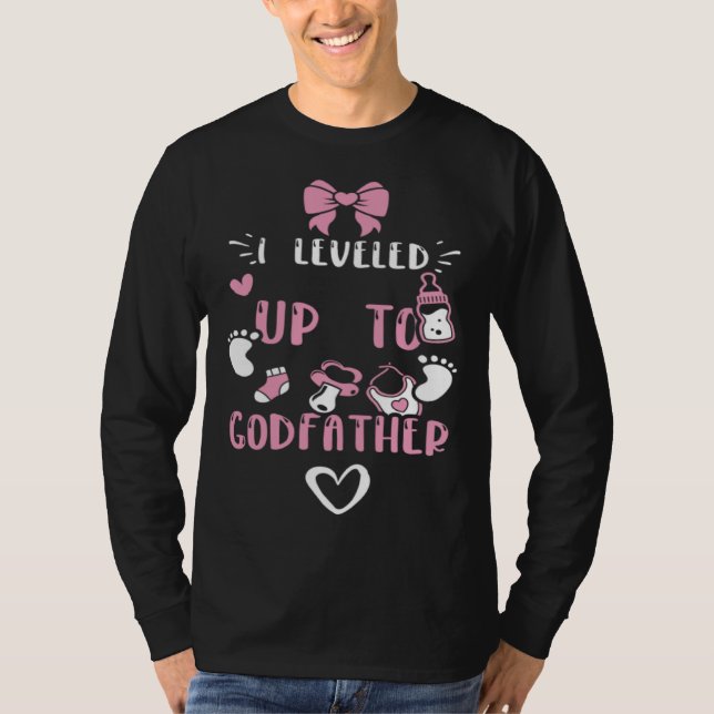 Godfather I Leveled Up To Godfather  Baby Girl T-Shirt (Front)