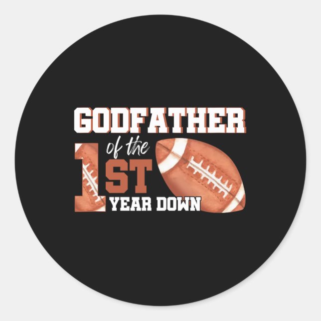 Godfather Of The 1 Year Old Birthday Football 1st  Classic Round Sticker (Front)