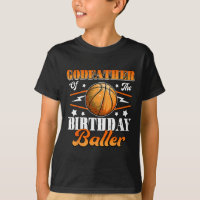 Godfather Of The Birthday Baller Basketball Father
