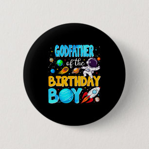 Godfather Of The Birthday Boy Space Astronaut 1st  6 Cm Round Badge