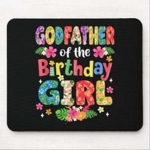 Godfather of The Birthday Girl Hawaii Family Party Mouse Pad