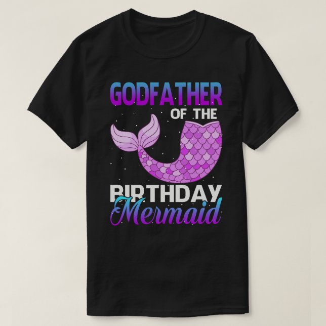 GODFATHER of The Birthday Mermaid Shirt Matching P (Design Front)