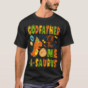 Godfather of The One-A-Saurus 1St Birthday T-Shirt