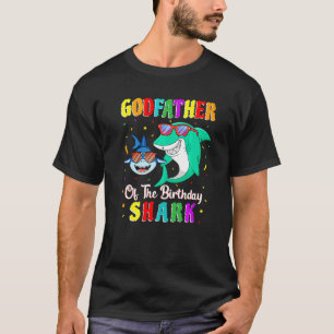 Godfather Of The Shark Birthday Family Birthday Go T-Shirt