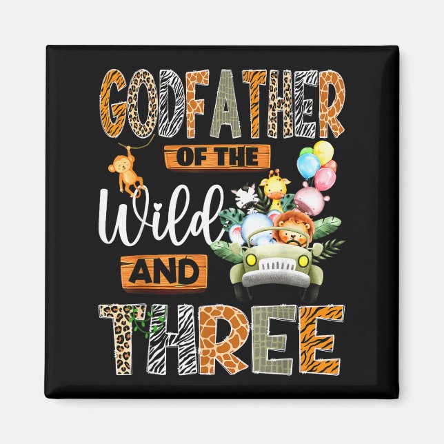 Godfather Of The Wild &amp; Three 3rd Birthday Boy Magnet (Front)