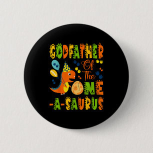 Godfather One Saurus 1st Birthday Scripture Art 6 Cm Round Badge