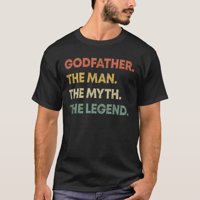 Godfather The Man The Myth The Legend Retro Gift T-Shirt (Front)
