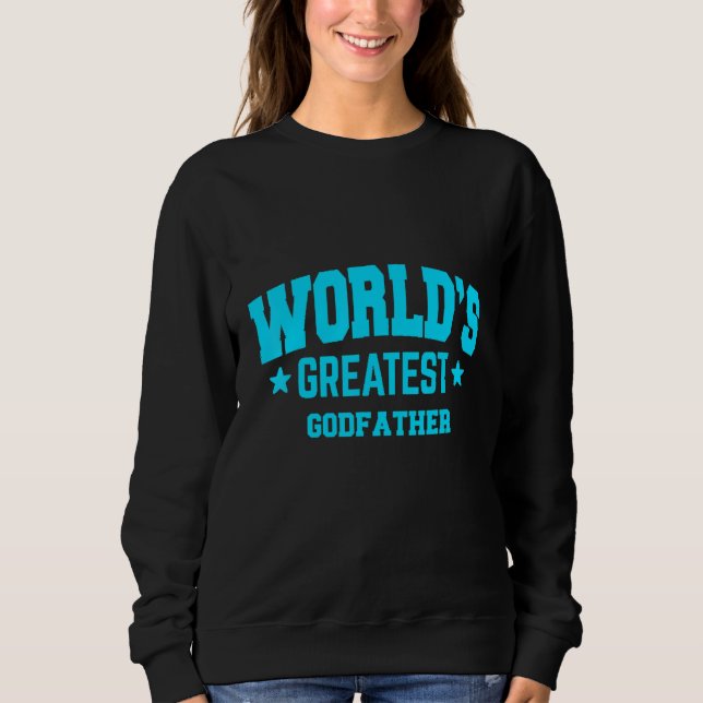 Godfather World's Greatest Blue Sweatshirt (Front)