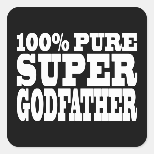 Godfathers Gifts : 100% Pure Super Godfather Square Sticker (Front)