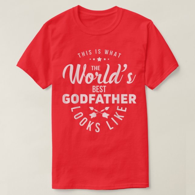 Godfathers Godfather From Godchild Worlds Best God T-Shirt (Design Front)