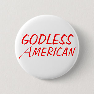 Godless American Button