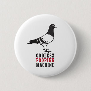 Godless Pooping Machine 6 Cm Round Badge
