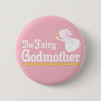 GodMother 6 Cm Round Badge
