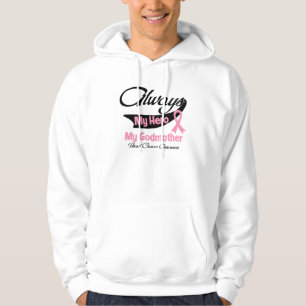 Godmother - Always My Hero - Breast Cancer Hoodie