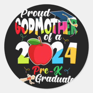 Godmother Of 2024 Pre-k Graduate Mothers Day Grad  Classic Round Sticker