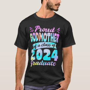 Godmother Of A Cl Of 2024 Graduate Graduation 2024 T-Shirt
