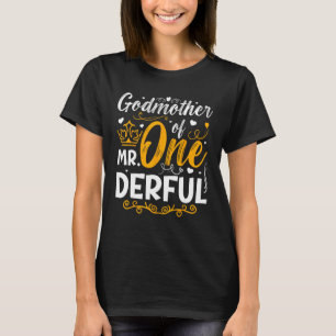 Godmother of Mr One Derful Party Family 1st Birthd T-Shirt