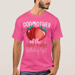 Godmother of The Berry First Birthday Girl Family T-Shirt