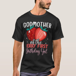 Godmother of The Berry First Birthday Girl Family T-Shirt