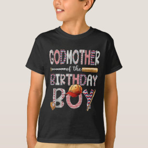 Godmother Of The Birthday Boy Baseball Player Birt T-Shirt