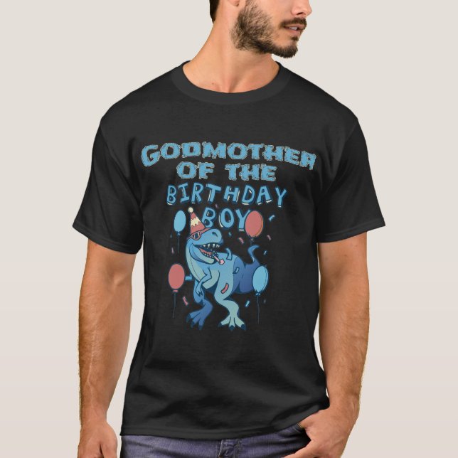 Godmother Of The Birthday Boy Dinosaur Party T-Shirt (Front)