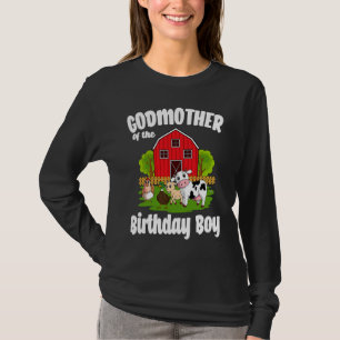 Godmother Of The Birthday Boy Farm Animal Bday Par T-Shirt