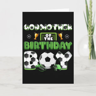 Godmother Of The Birthday Boy Soccer Group Family  Card
