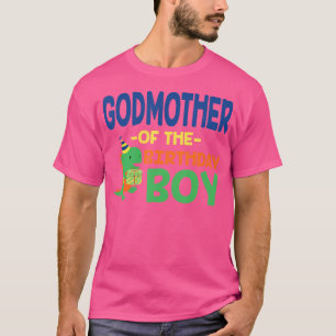 Godmother Of The Birthday For Boy Saurus Rex Dinos T-Shirt