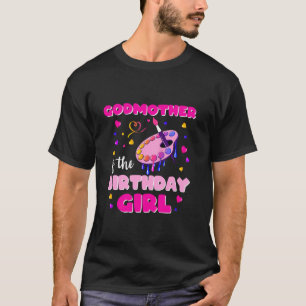 Godmother Of The Birthday Girl Art Painting Family T-Shirt