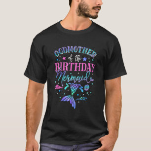 Godmother Of The Birthday Mermaid Party Matching F T-Shirt