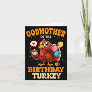 Godmother Of The Birthday Turkey Family 1st Birthd Card