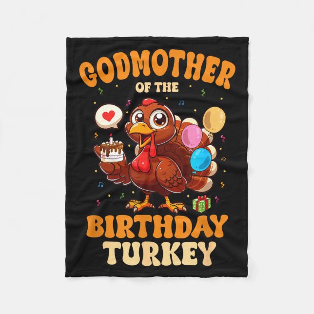 Godmother Of The Birthday Turkey Family 1st Birthd Fleece Blanket (Front)
