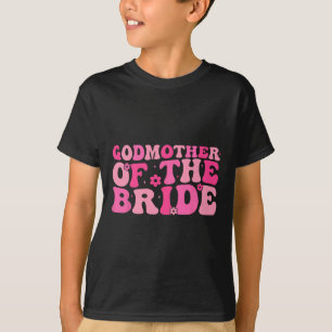 Godmother Of The Bride Wedding Party Family Costum T-Shirt