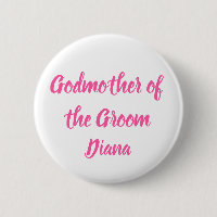Godmother of the Groom Pink Custom Name Wedding