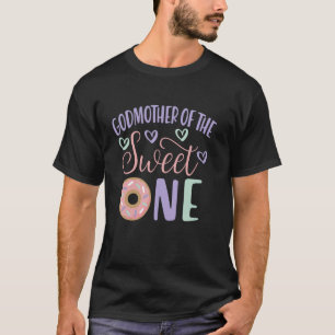 Godmother Of The Sweet One 1st Birthday Doughnut T T-Shirt