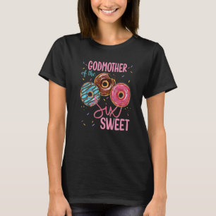 Godmother Of The Sweet Six 6th Doughnut Bday Party T-Shirt