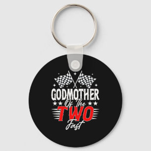 Godmother Of The Two Fast Second Birthday Racing C Key Ring