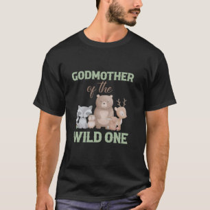 Godmother Of The Wild One Wild 1st Birthday Woodla T-Shirt