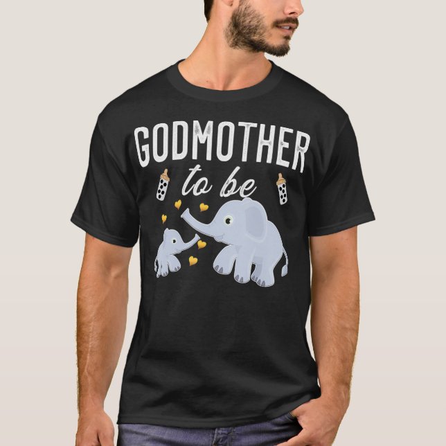 Godmother To Be Elephant Baby Shower Cute _1  T-Shirt (Front)