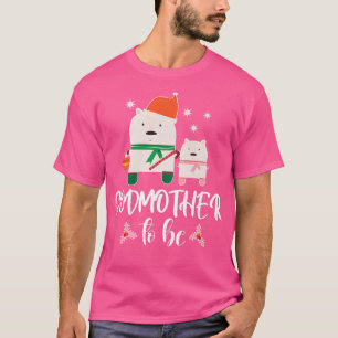 Godmother To Be Polar Bear Christmas Baby Shower G T-Shirt