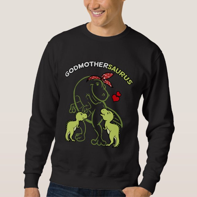 Godmothersaurus Godmother 2 Kids Rex Godparent's D Sweatshirt (Front)
