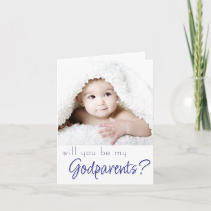 Godparent Proposal   Simple Classic Script Photo Card