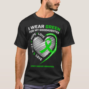 Godparents Gifts Green Goddaughter Kidney Disease T-Shirt