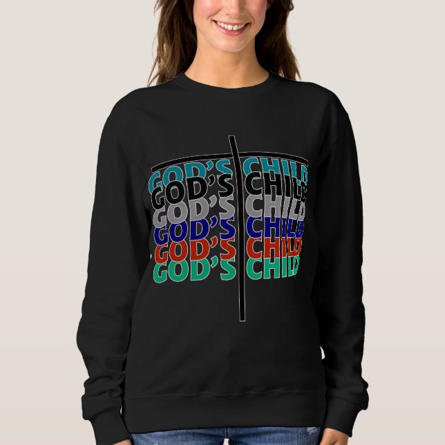 God's Child Sweatshirt (Front)