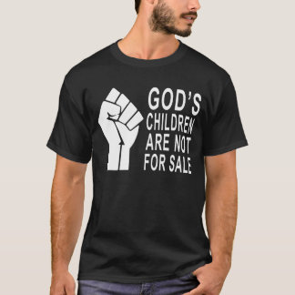 God's Children Are Not For Sale 5 T-Shirt