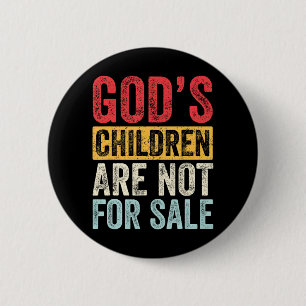Gods Children Are Not For Sale Jesus Christian 6 Cm Round Badge