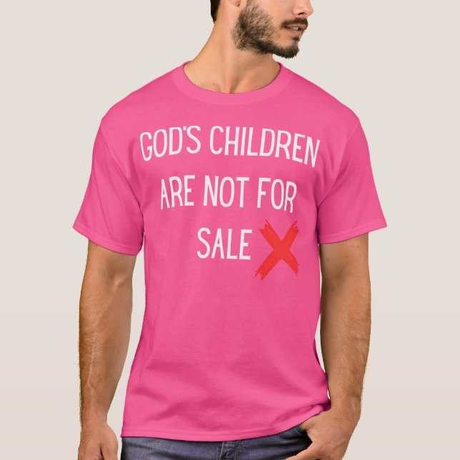 Gods Children Are Not For Sale T-Shirt (Front)